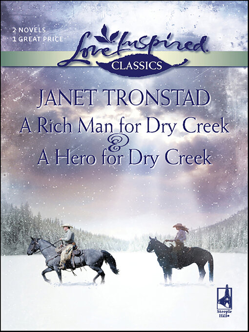 Title details for A Rich Man for Dry Creek & a Hero for Dry Creek by Janet Tronstad - Available